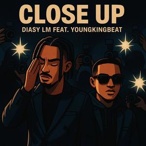 Close Up (feat. Young King)