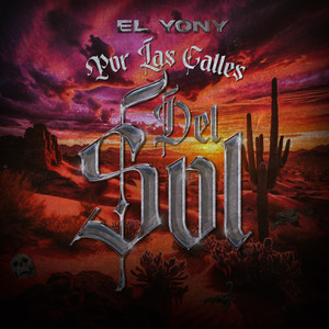 Por las Calles del Sol (Explicit)