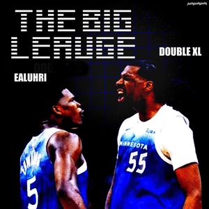 The Big League (feat. Ealuhri) (Explicit)