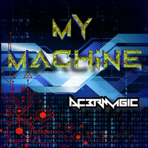 My Machine (Explicit)