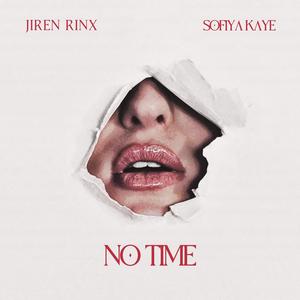 No Time (feat. Sofiya Kaye) (Vamp Version)