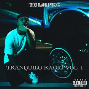 Tranquilo Radio, Vol. 1 (Explicit)