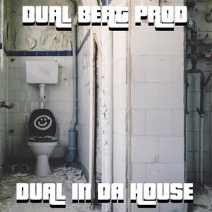 Dual in da House