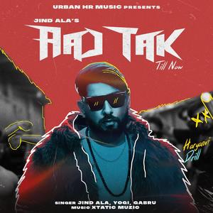 AAJ TAK (Till Now) (feat. YOGI & Gabruu) [Explicit]