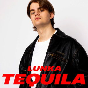 Lunka Tequila (Explicit)