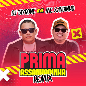 Prima Assanhadinha (feat. Mc Xandinho) (Remix)