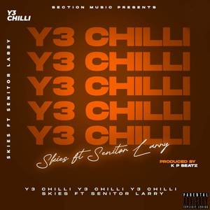 Y3 CHILLI (Explicit)