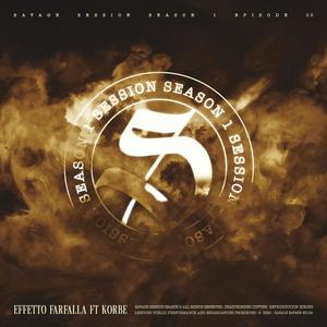 SESSION VOL.1.23 - Effetto a farfalla (feat. KORBE) (Explicit)