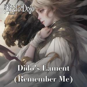 Dido's Lament (Remember Me)