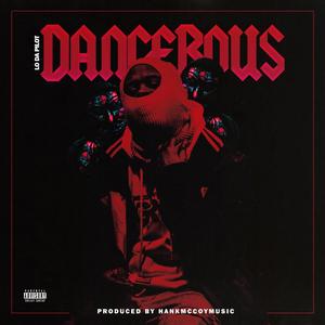 Dangerous (Explicit)