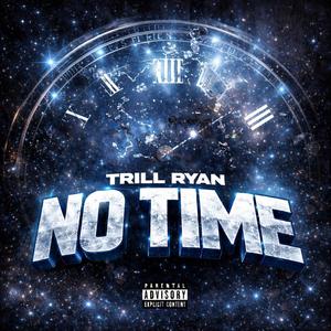 No Time (Explicit)
