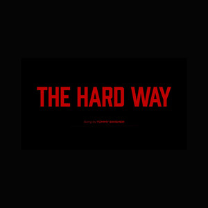 The Hard Way (Explicit)