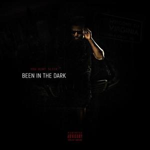 BEEN IN THE DARK EP (Explicit)