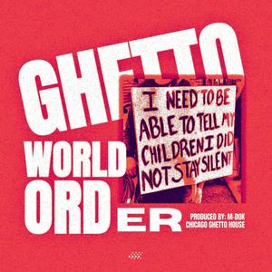 Ghetto World Order