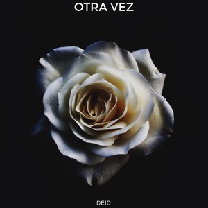 Otra Vez (Explicit)