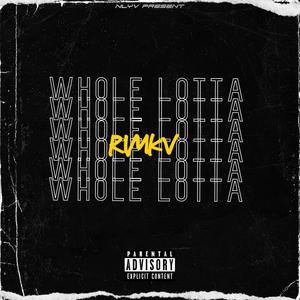 Whole Lotta