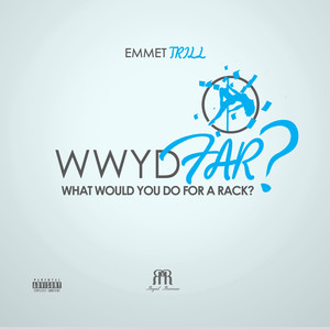 What Would You Do For A Rack? (WWYDFAR?) [Explicit]