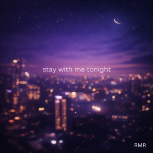 Stay With Me Tonight