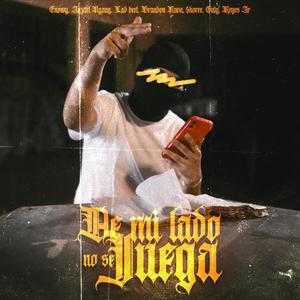 De Mi Lado No Se Juega (feat. Lad Beet, Brandon Nava, $horee, Reyes AR & Guty) [Explicit]