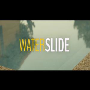 Water Slide (Explicit)