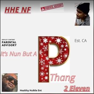 Nun But A P Thang (feat. 2 Eleven) [Explicit]