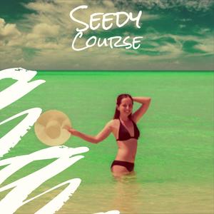 Seedy Course
