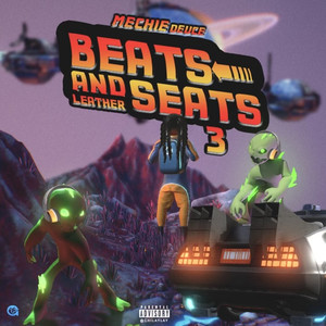 Beats and Leather Seats 3 (Explicit)