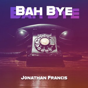 Bah Bye (Explicit)