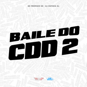 Baile do Cdd 2 (Explicit)