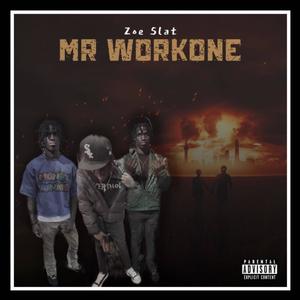 Mr . Workone (Explicit)