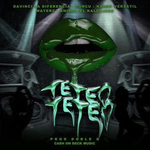 Teteo Teteo (feat. Animal El Kallejero & Waterz)