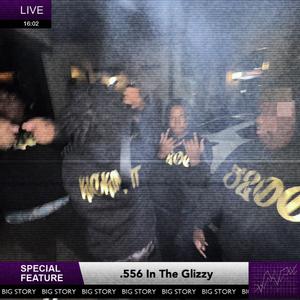 .556 In The Glizzy (Explicit)