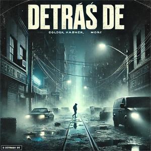 Detrás De (Explicit)