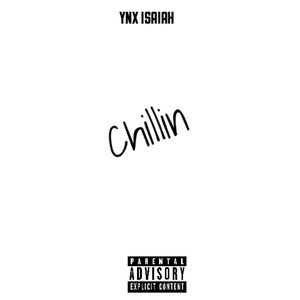 Chillin (Explicit)