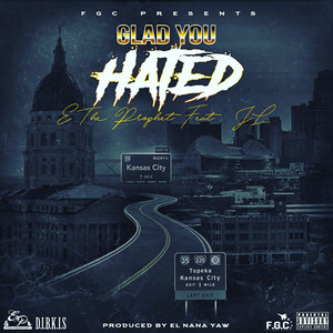 Glad You Hated(feat. Jl) (Explicit)