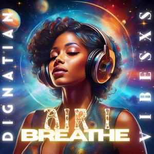 Air I Breathe