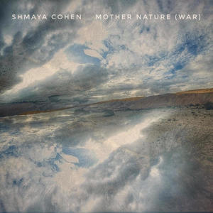 Mother Nature (War) (feat. Sol Monk, Yonatan Riklis & Sebastián Greschuk)