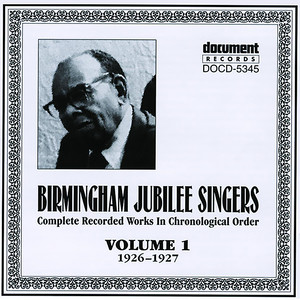 Birmingham Jubilee Singers Vol.1 (1926-1927)