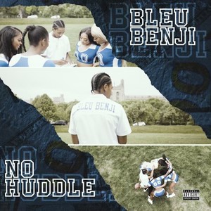 No Huddle (Explicit)