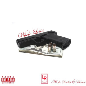 Whole Lotta (Explicit)