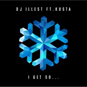 I Get So (feat. Kusta)