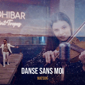 Danse Sans Moi (Explicit)