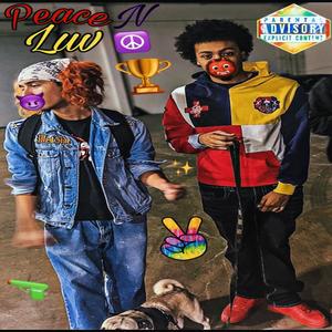 Peace N Luv (feat. EAbeenone) (Explicit)