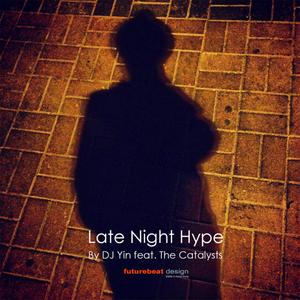 Late Night Hype (feat. The Catalysts)