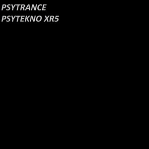 PSY TRANCE - PSYTEKNO XR120