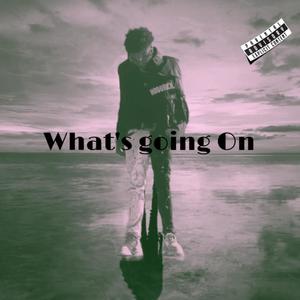 What’s Going On (Explicit)