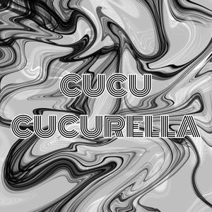 CUCU CUCURELLA