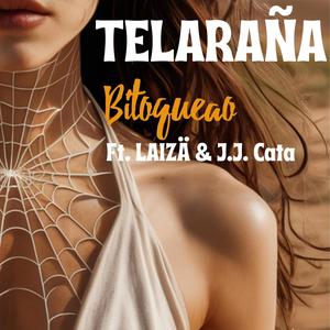 Telaraña (feat. LAIZÄ & J.J. Cata) [Explicit]