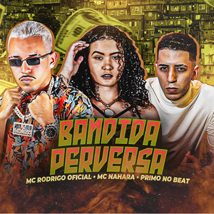 Bandida Perversa (Explicit)