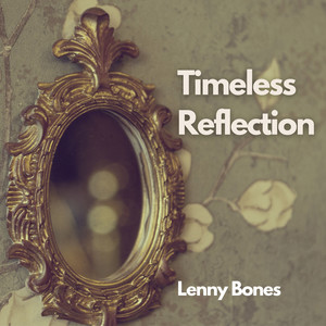 Timeless Reflection